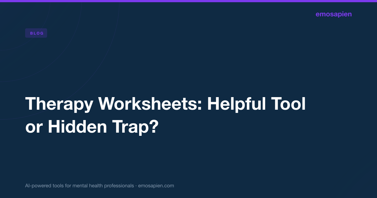 Therapy Worksheets: Helpful Tool or Hidden Trap?
